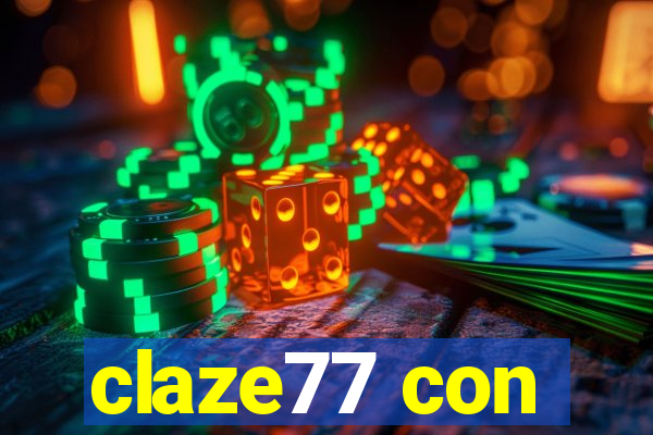 claze77 con